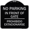Signmission No Parking No Parking in Front of Gate Prohibido Estacionarse Alum Sign, 18" x 18", BS-1818-23665 A-DES-BS-1818-23665 - alternate 1